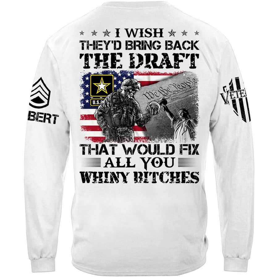 Veteran I Wish They'd Bring Back The Draft Custom Shirt Available To All Military Branches For Veteran H2511 Trna