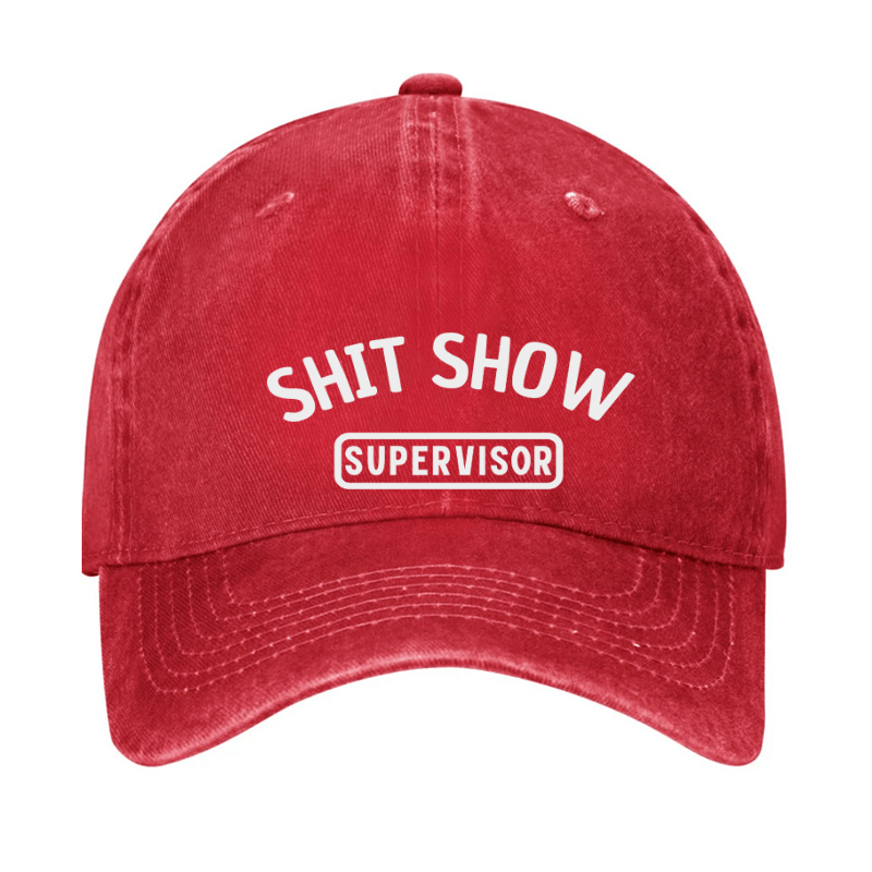 Shit Show Supervisor Funny Cap (Free Customization)