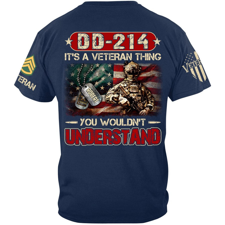 DD-214 It's A Veteran Thing You Wouldn't Understand Custom Shirt For Veteran H2511 Trna