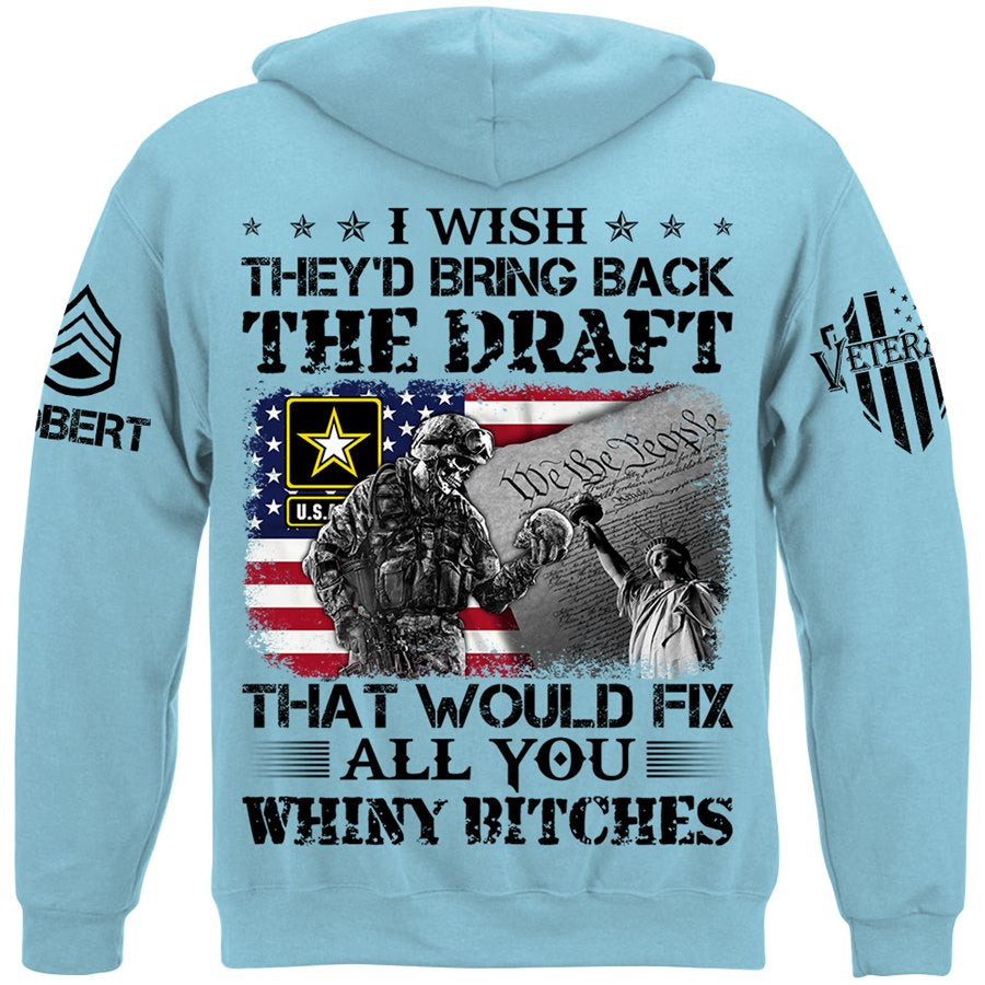 Veteran I Wish They'd Bring Back The Draft Custom Shirt Available To All Military Branches For Veteran H2511 Trna