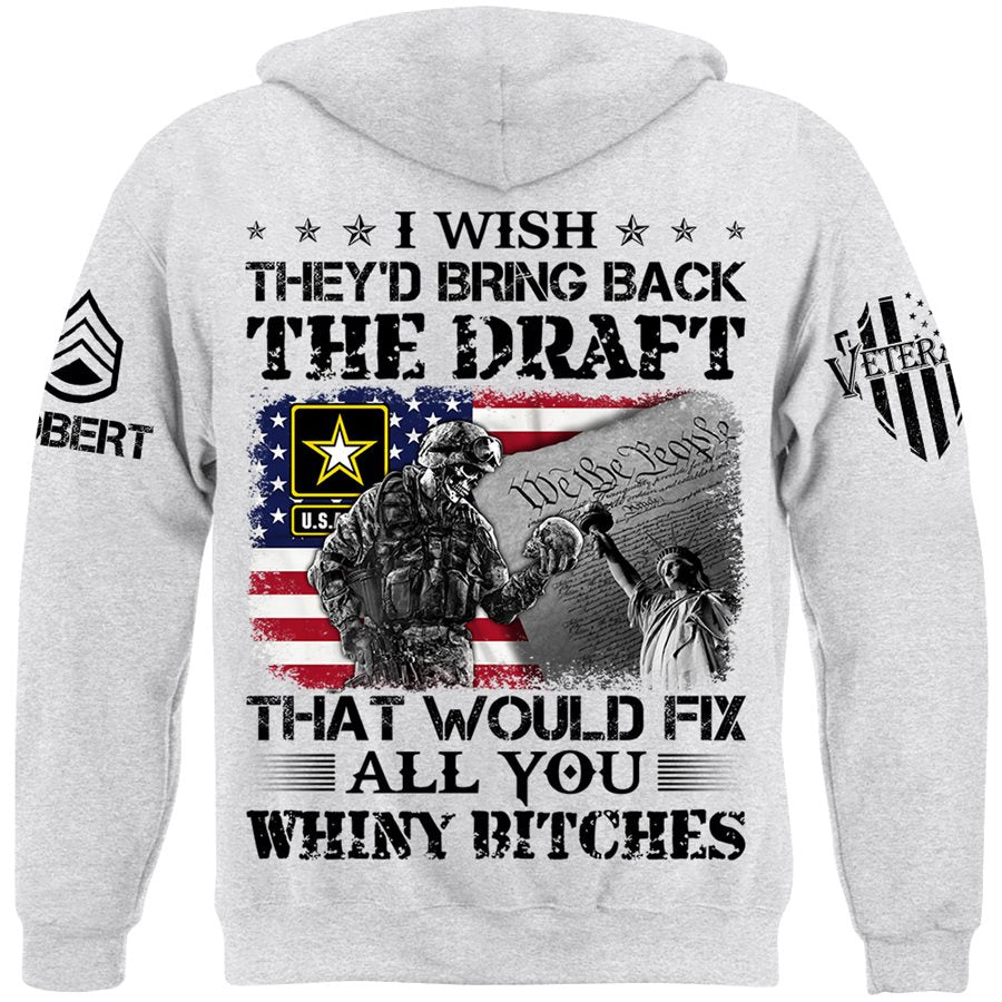 Veteran I Wish They'd Bring Back The Draft Custom Shirt Available To All Military Branches For Veteran H2511 Trna