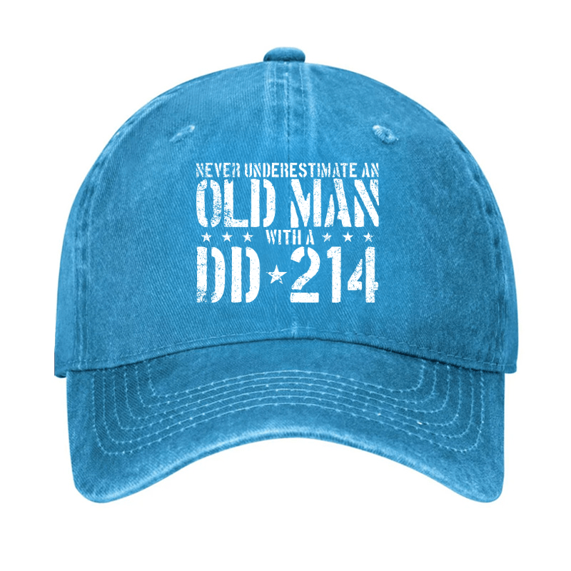 Never Underestimate An Old Man With A DD-214 Cap (Free Customization)