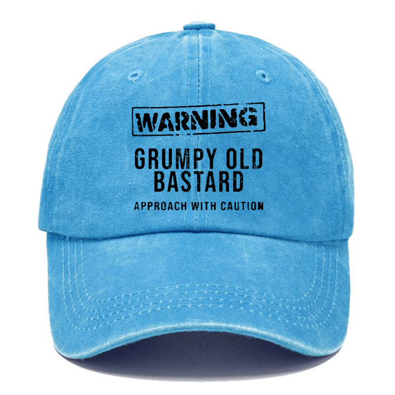 Warning Grumpy Old Bastard Approach With Caution Funny Saying Cap