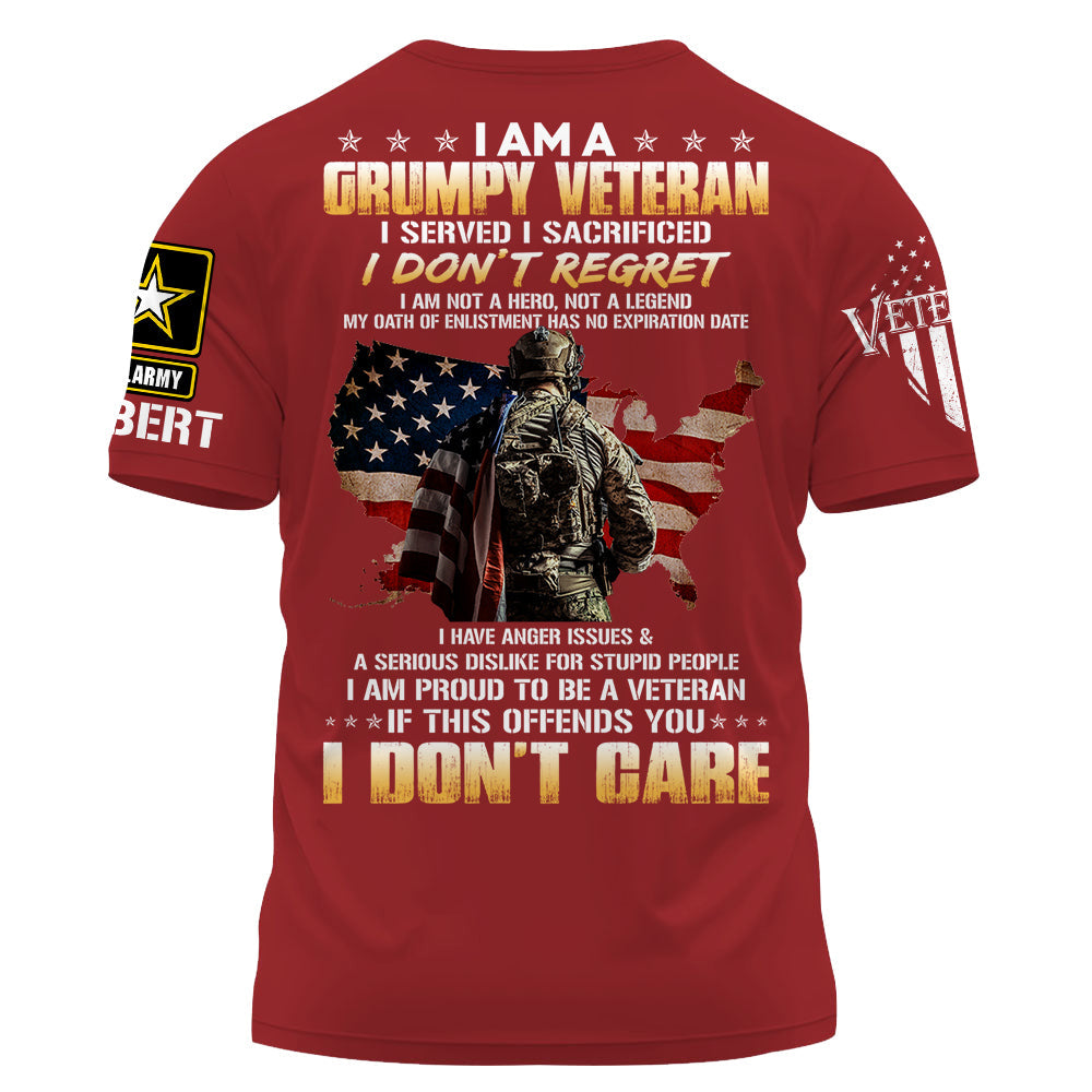 I Am A Grumpy Veteran I Served I Sacrificed Is This Offends You I Don't Care Custom Shirt Gift For Veteran H2511 Do99