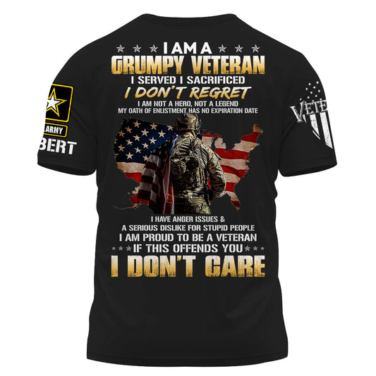 I Am A Grumpy Veteran I Served I Sacrificed Is This Offends You I Don't Care Custom Shirt Gift For Veteran H2511 Do99