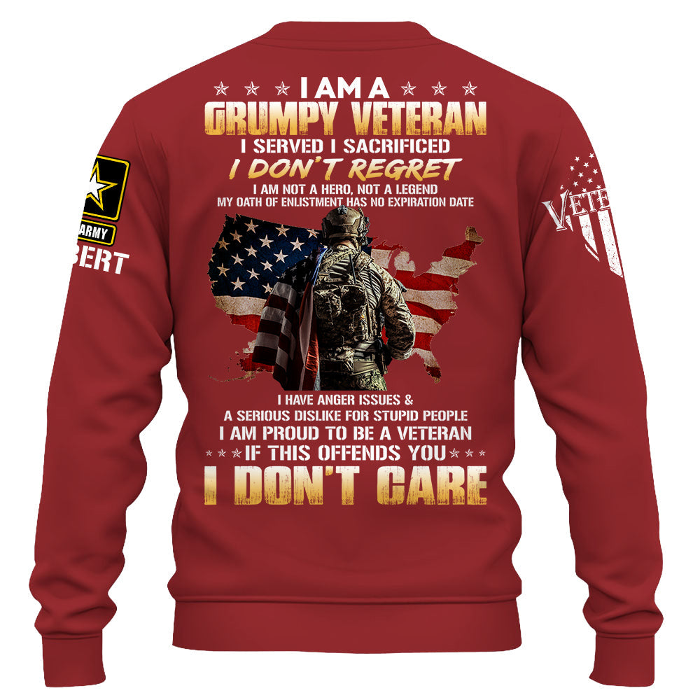 I Am A Grumpy Veteran I Served I Sacrificed Is This Offends You I Don't Care Custom Shirt Gift For Veteran H2511 Do99