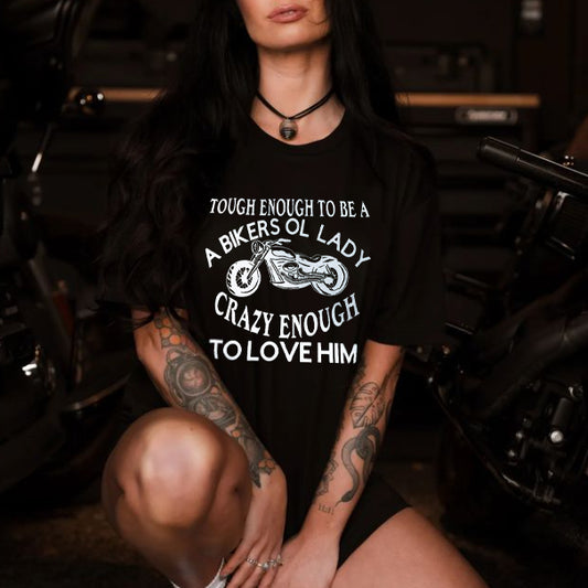 Tough Enough To Be A Bikers OL Lady T-shirt