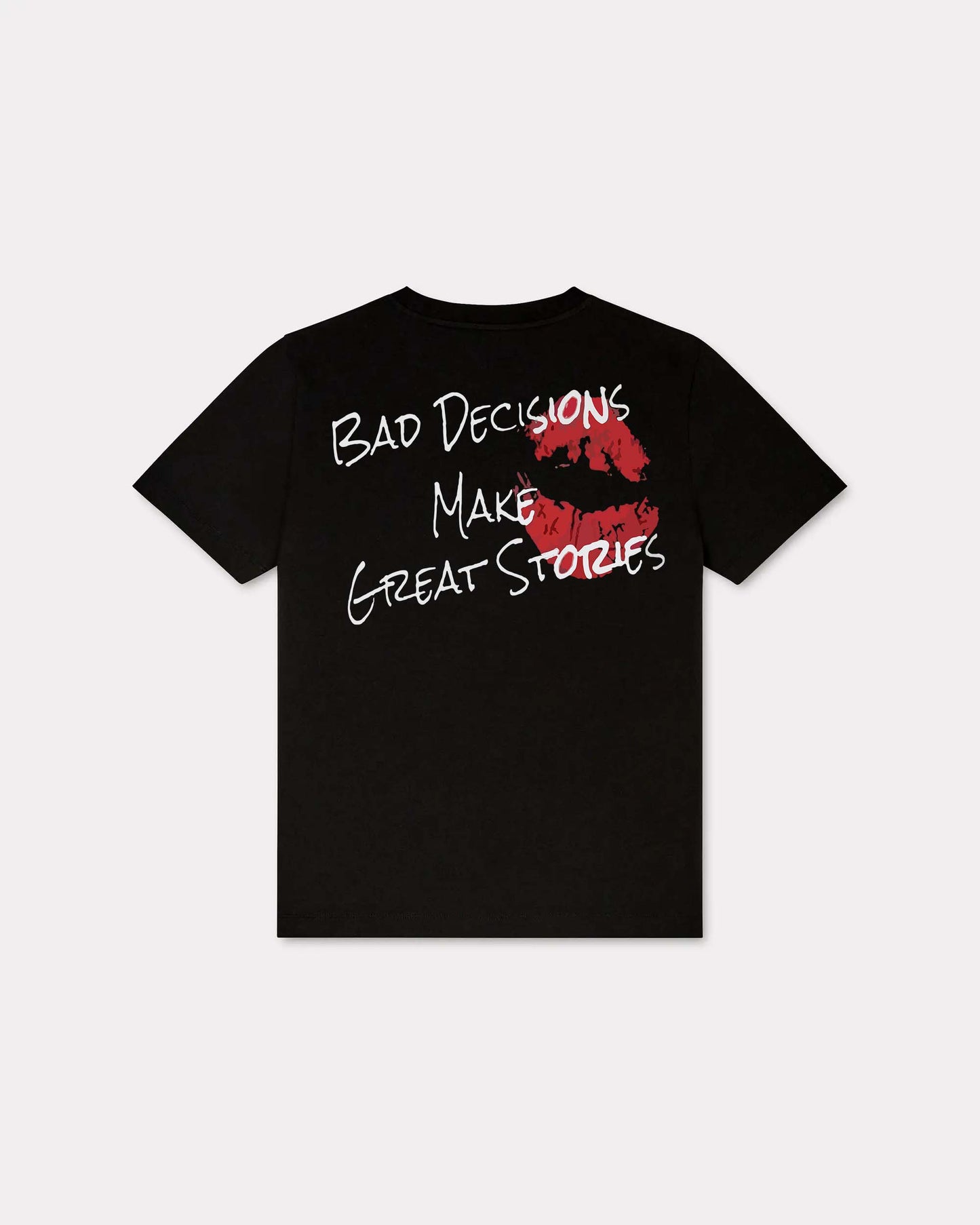 Bad Decisions Make Great Stories T-shirt