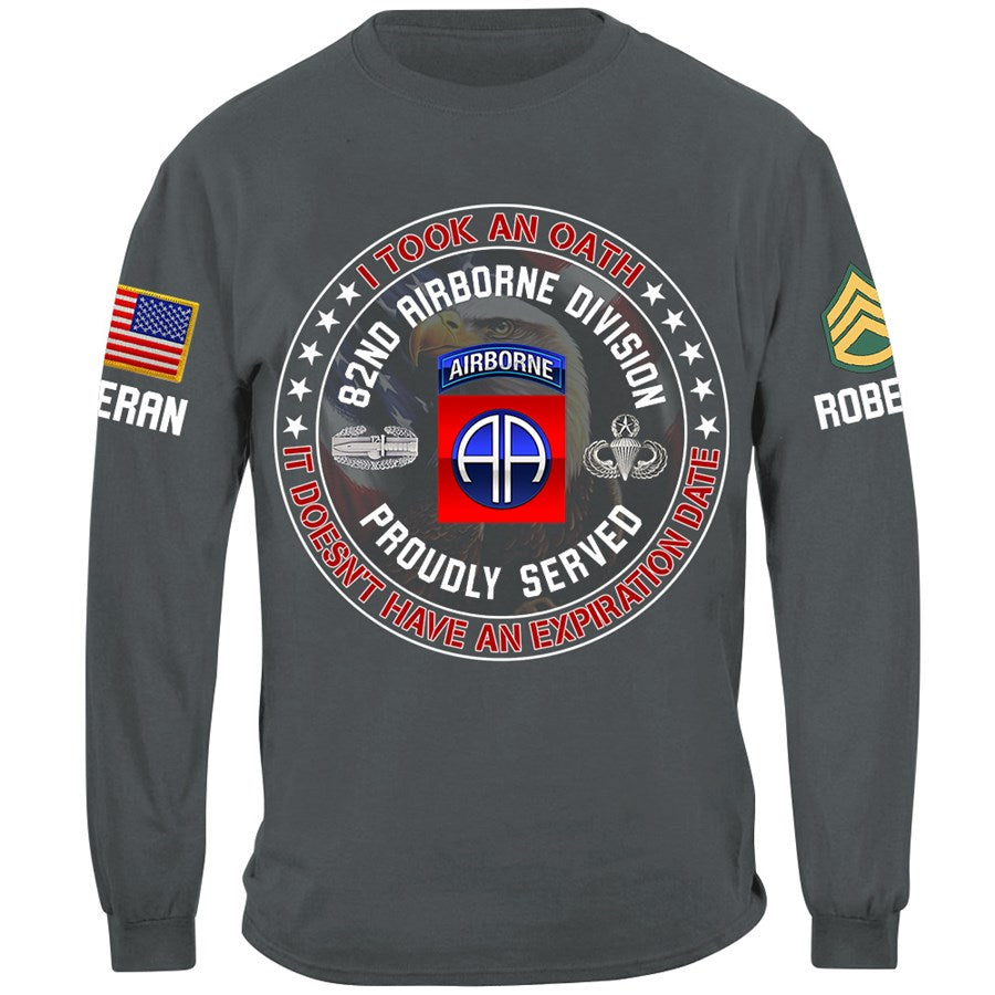 I Took An Oath It Doesn't Have An Expiration Date Custom Shirt For Soldier Veteran H2511 Trna