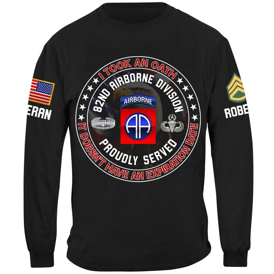 I Took An Oath It Doesn't Have An Expiration Date Custom Shirt For Soldier Veteran H2511 Trna