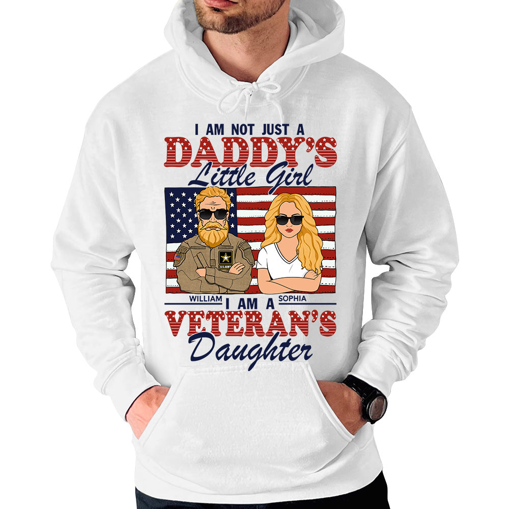 I Am Not Just Daddy's Little Girl I Am A Veteran's Daughter Personalized Shirt For Veteran Daughter H2511