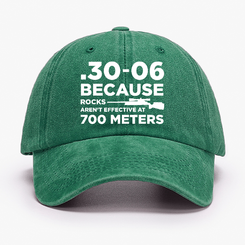 30-06 Because Rocks Aren't Effective At 700 Meters Cap (Free Customization)