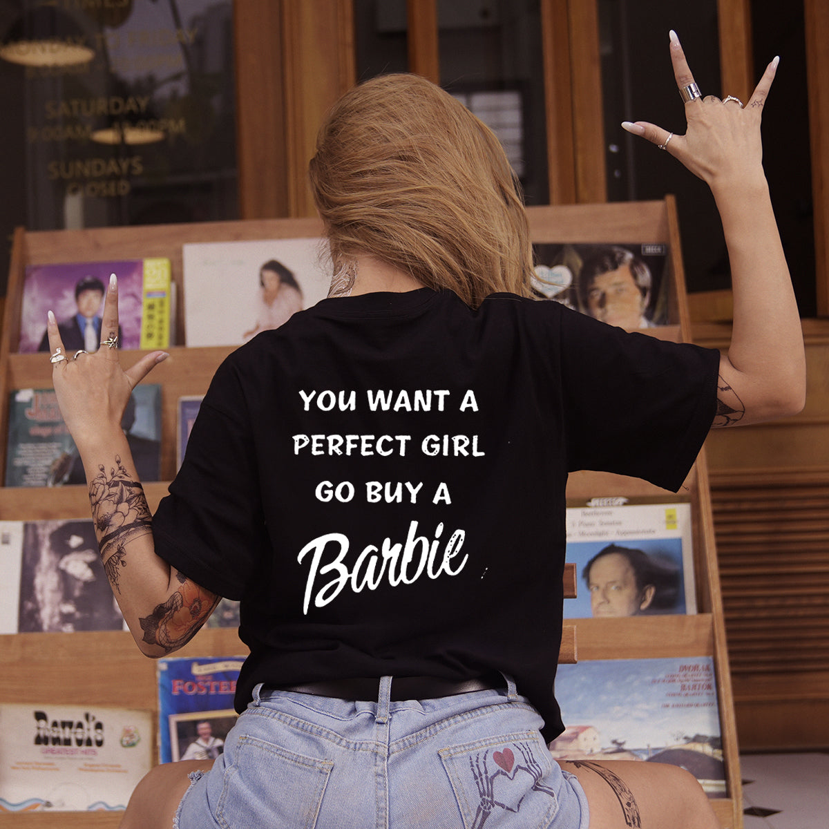 You Want A Perfect Girl Go Buy A Barbie T-shirt