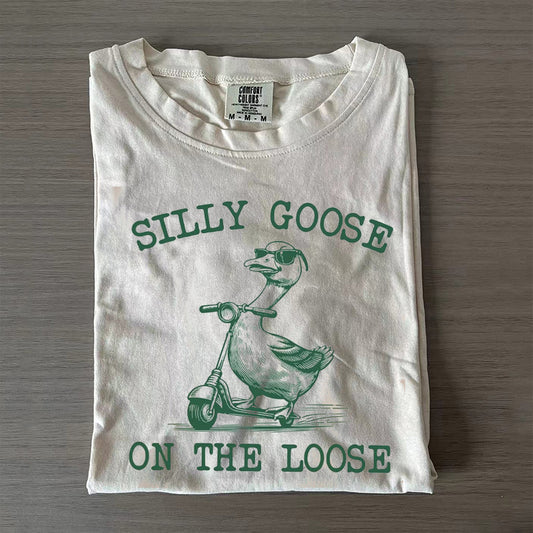 Silly Goose On The Loose T-shirt