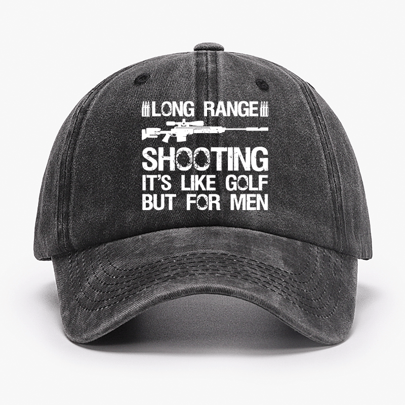 Long Range Shooting It's Like Golf But For Men Cap (Free Customization)