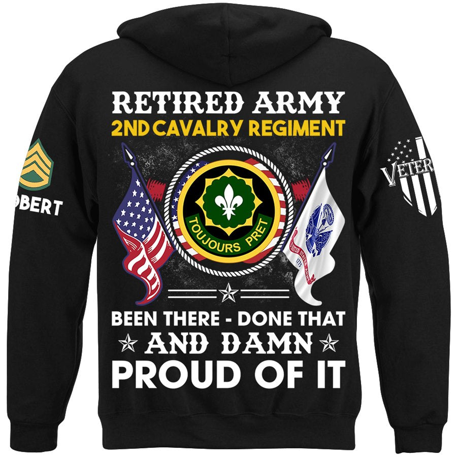 US Military Retired Been There Done That And Damn Proud Of It Custom Shirt For All Military Branches Veteran Gift H2511 Trna