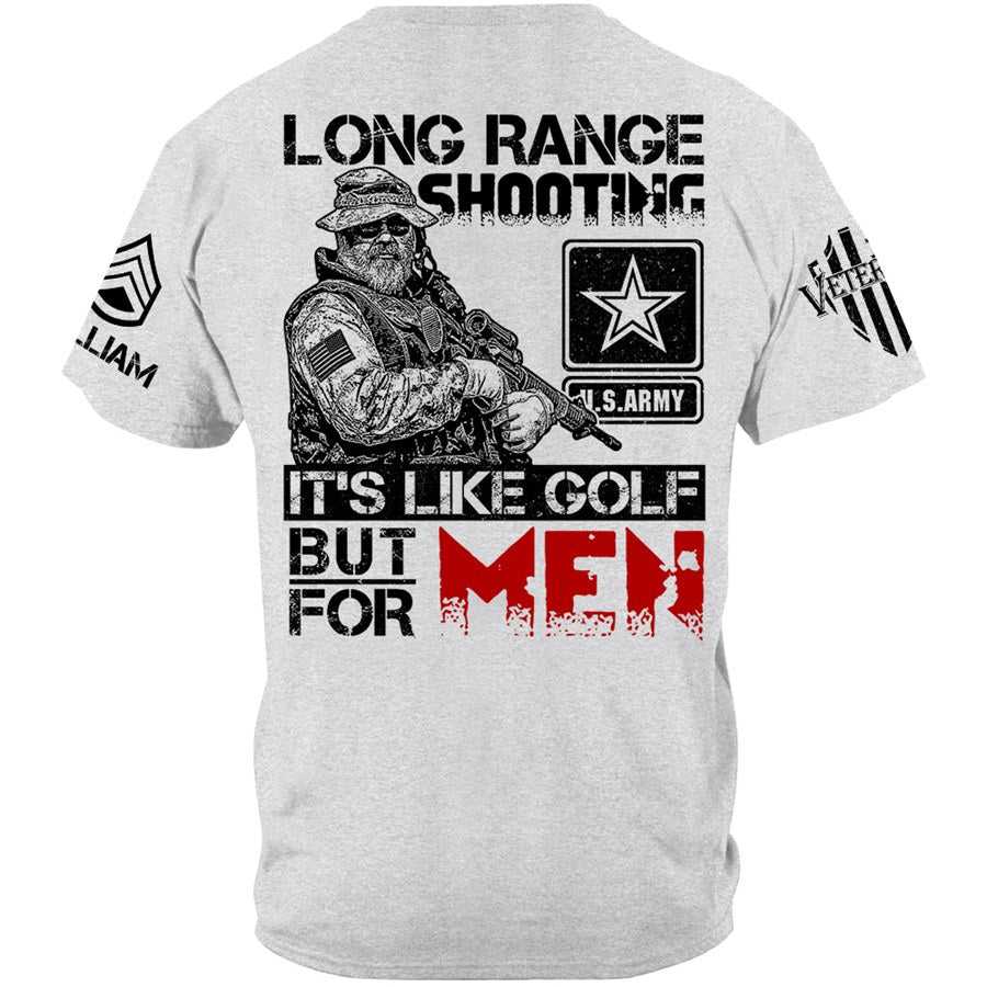 Long Range Shooting Like Golf But For Men 2nd Amendment Veteran Rifle Shooting Shirt Gift For Veteran H2511 Trna