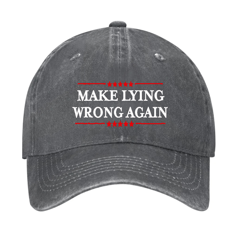 Make Lying Wrong Again Cap (Free Customization)