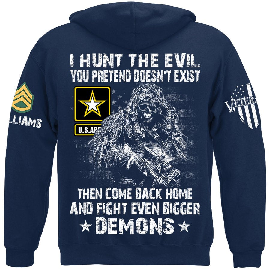 I Hunt The Evil Your Pretend Doesnt Exist Custom Shirt For Military Veteran Soldier H2511 Trna