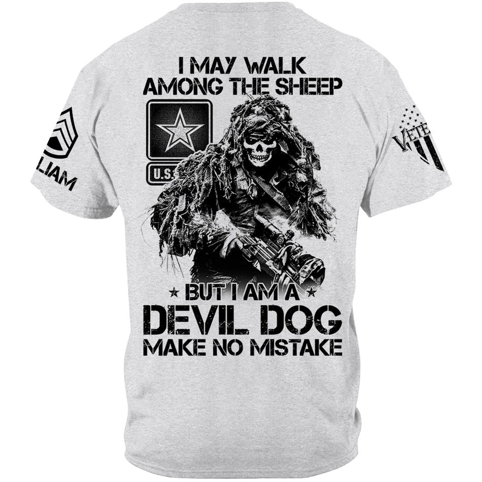 I May Walk Among The Sheep But I Am A Devil Dog Make No Mistake Vr2 Custom Shirt For Veteran H2511 Trna