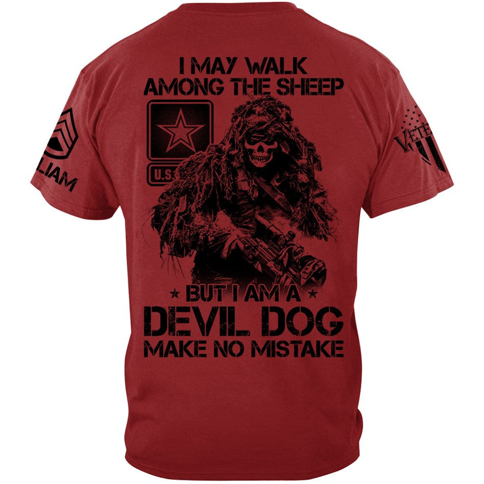 I May Walk Among The Sheep But I Am A Devil Dog Make No Mistake Vr2 Custom Shirt For Veteran H2511 Trna