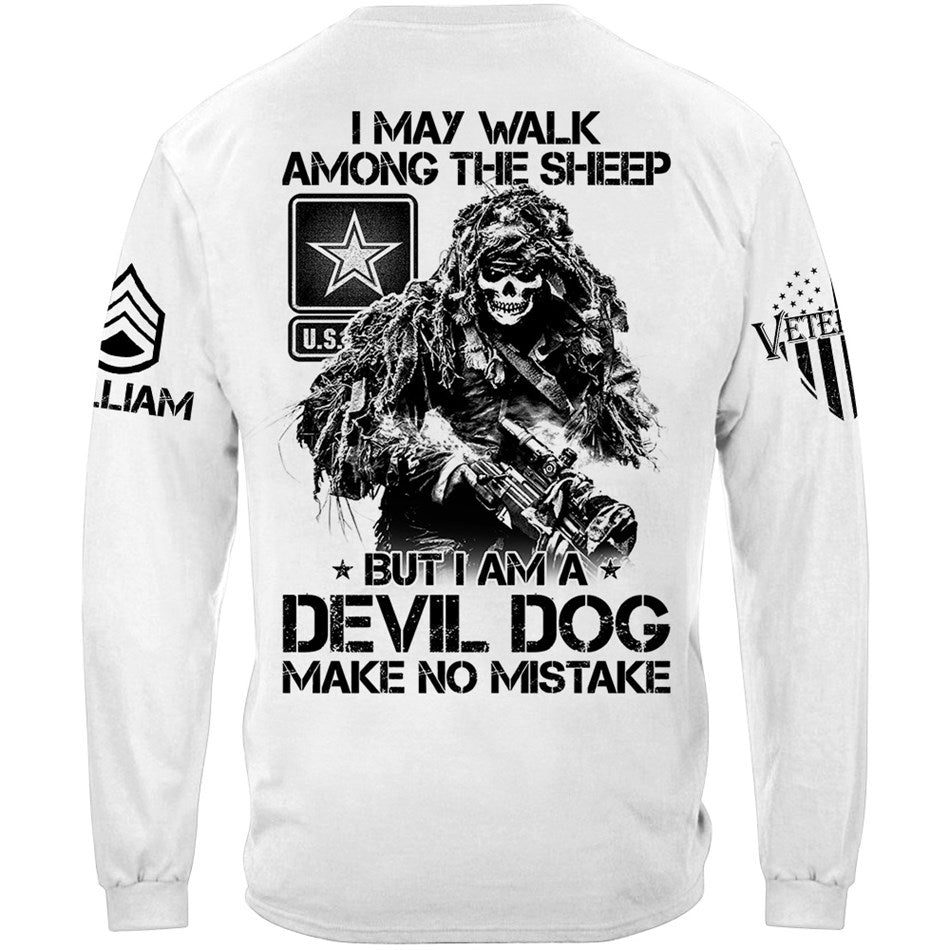 I May Walk Among The Sheep But I Am A Devil Dog Make No Mistake Vr2 Custom Shirt For Veteran H2511 Trna