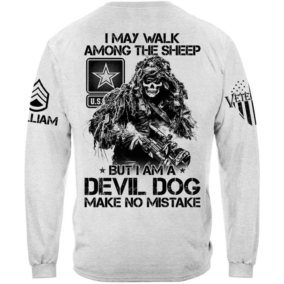 I May Walk Among The Sheep But I Am A Devil Dog Make No Mistake Vr2 Custom Shirt For Veteran H2511 Trna