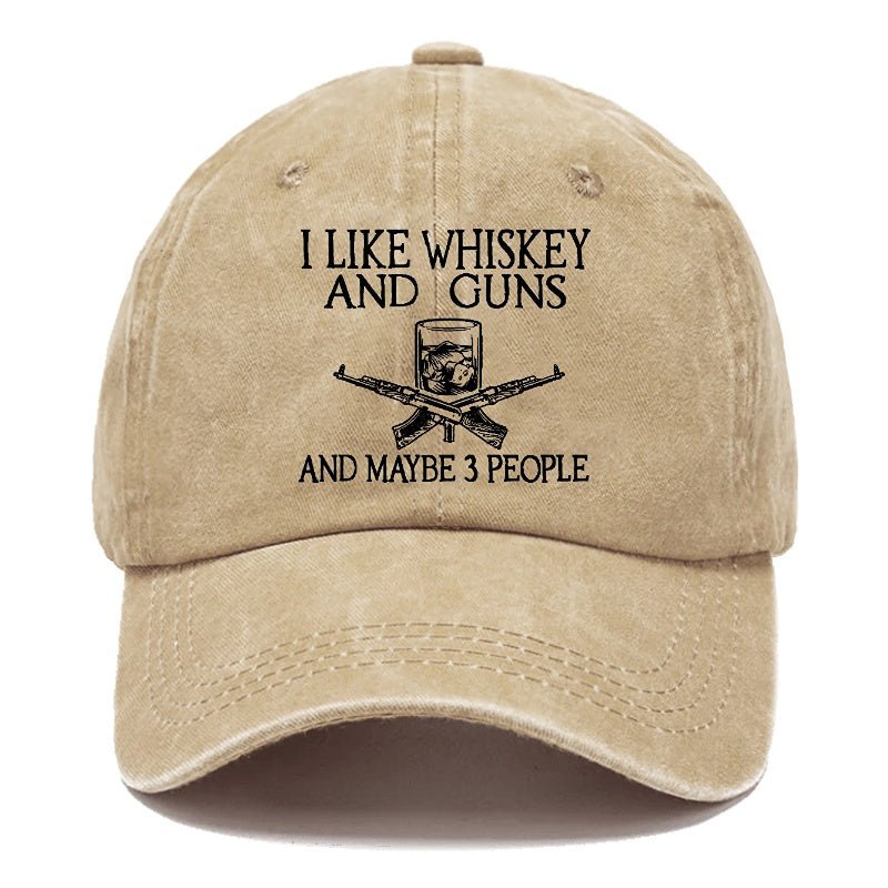 I Like Whiskey And Guns And Maybe 3 People Funny Cap (Free Customization)