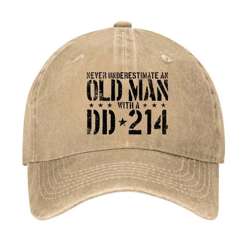 Never Underestimate An Old Man With A DD-214 Cap (Free Customization)