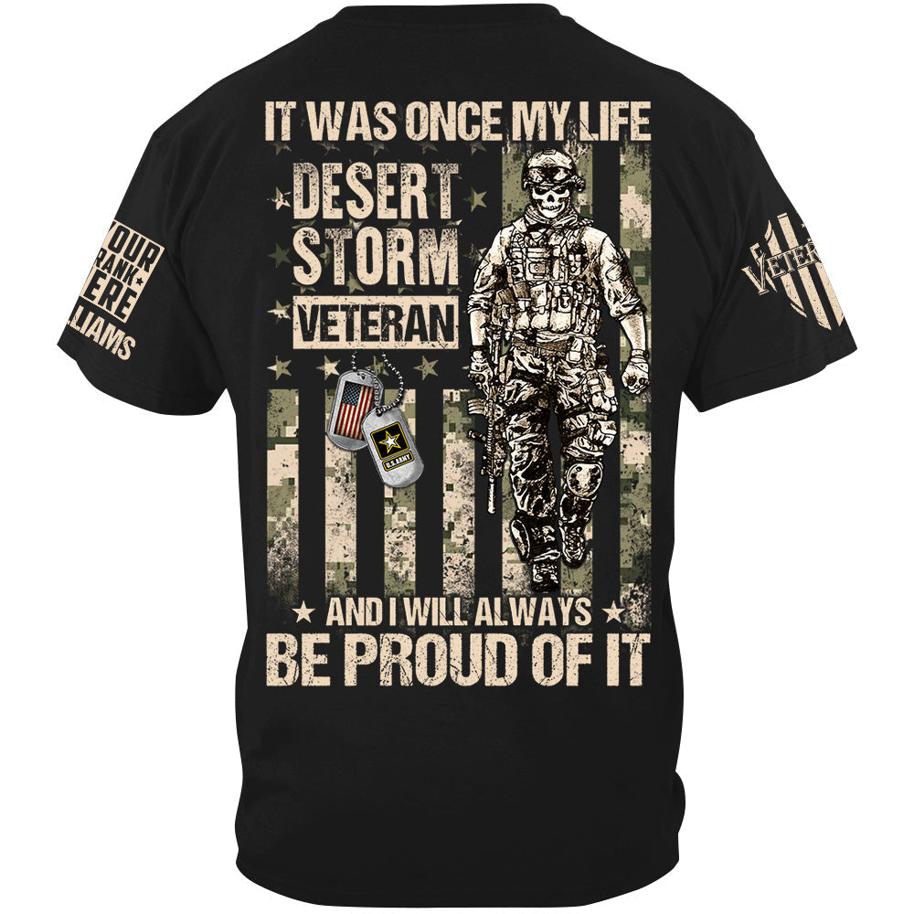 It Was Once My Life And I Will Always Be Proud Of It Camouflage Flag Shirt For Veteran H2511