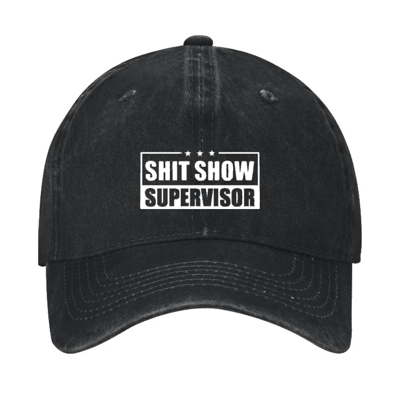 Shit Show Supervisor Cap (Free Customization)