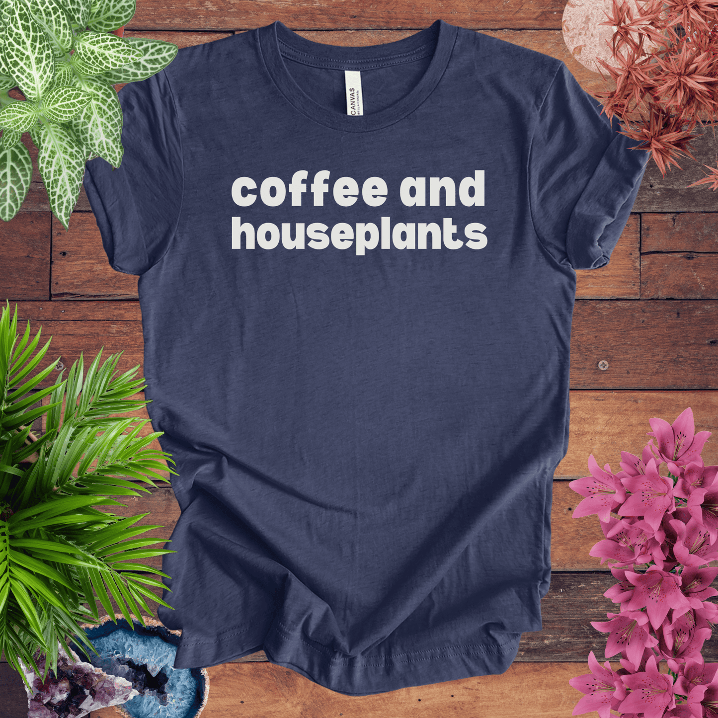 Coffee and Houseplants T-Shirt