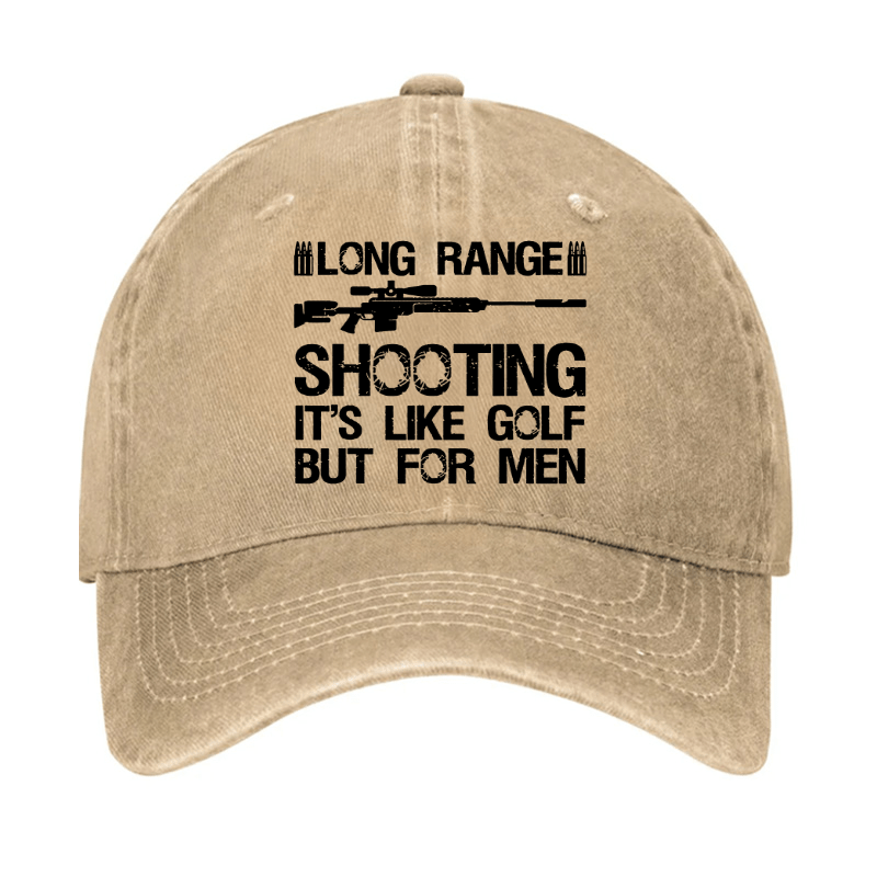 Long Range Shooting It's Like Golf But For Men Cap (Free Customization)