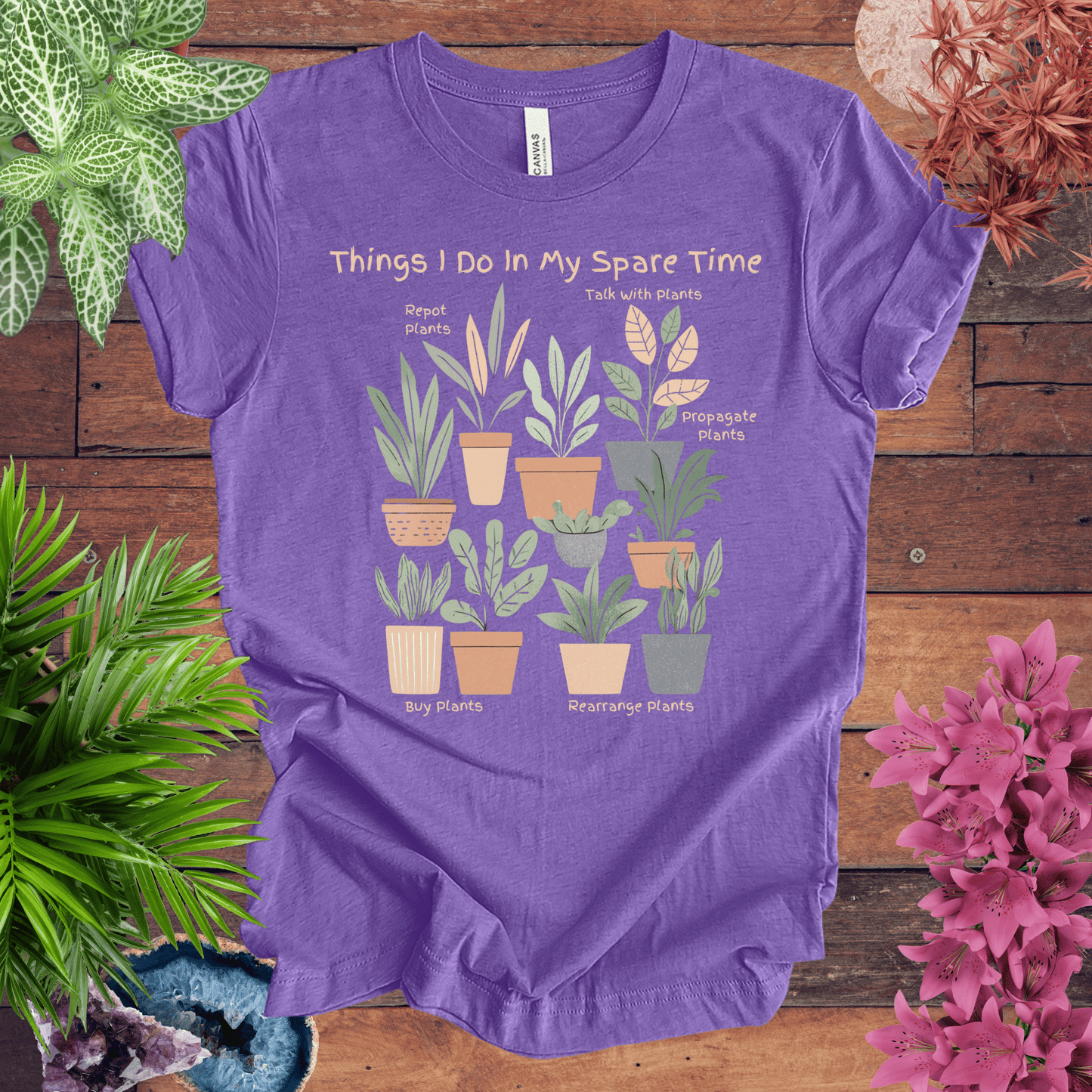 Things I Do in My Spare Time - Houseplant Edition T-Shirt