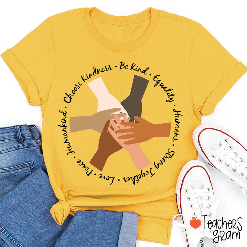 Be Kind Choose Kindness Teacher T-Shirt