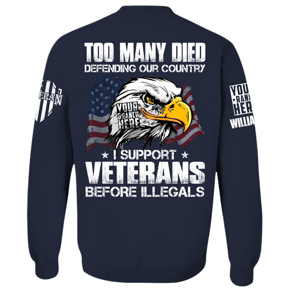 Too Many Died Defending Our Country I Support Veterans Personalized   Shirt For Veteran H2511