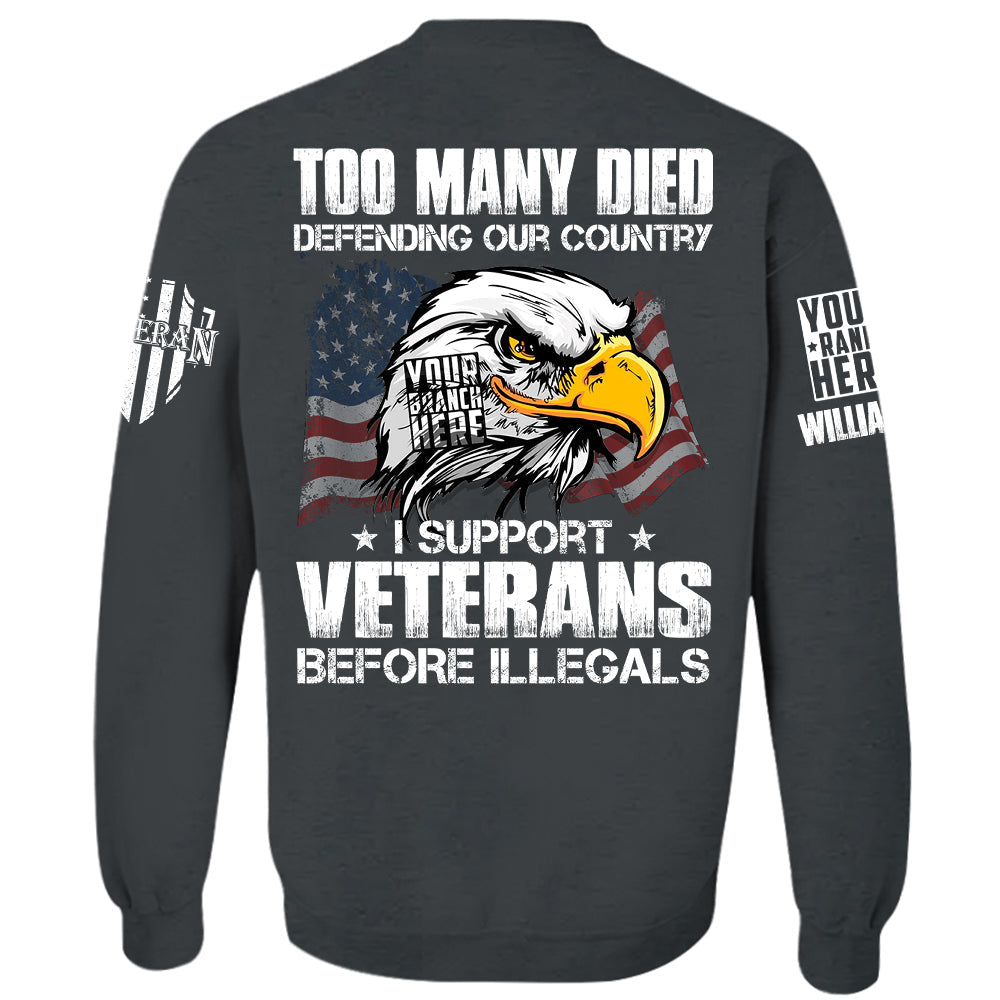 Too Many Died Defending Our Country I Support Veterans Personalized   Shirt For Veteran H2511