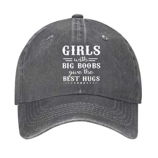 Girls With Big Boobs Give The Best Hugs Cap