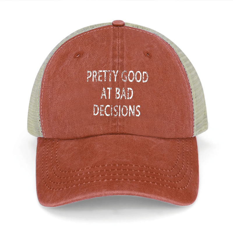 Pretty Good At Bad Decisions Washed Denim Mesh Back Cap