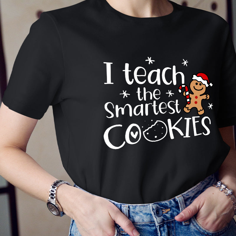 Christmas I Teach The Smartest Cookies T-Shirt