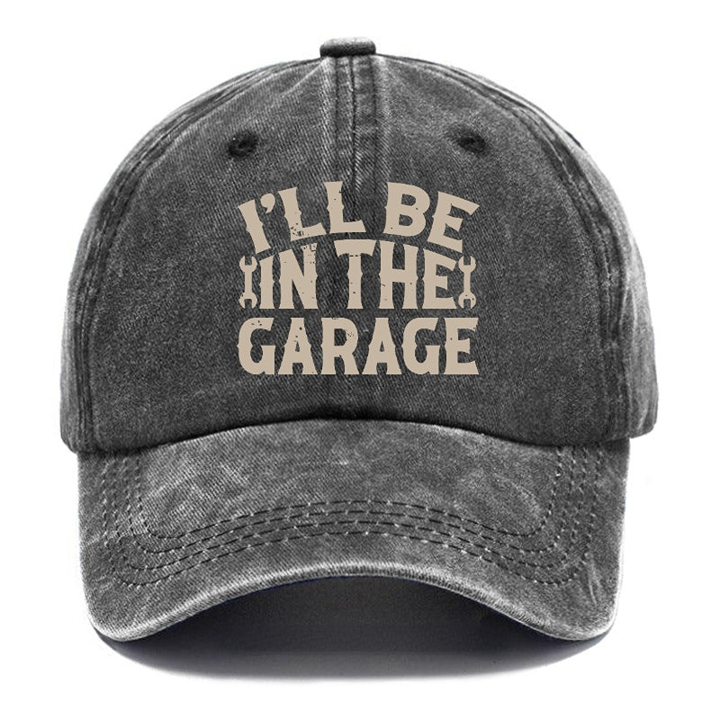 I'll Be In The Garage Funny Mechanic Men's Cap (Free Customization)