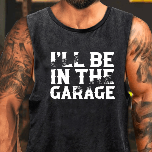 I'll Be In The Garage Men's Washed Tank Top