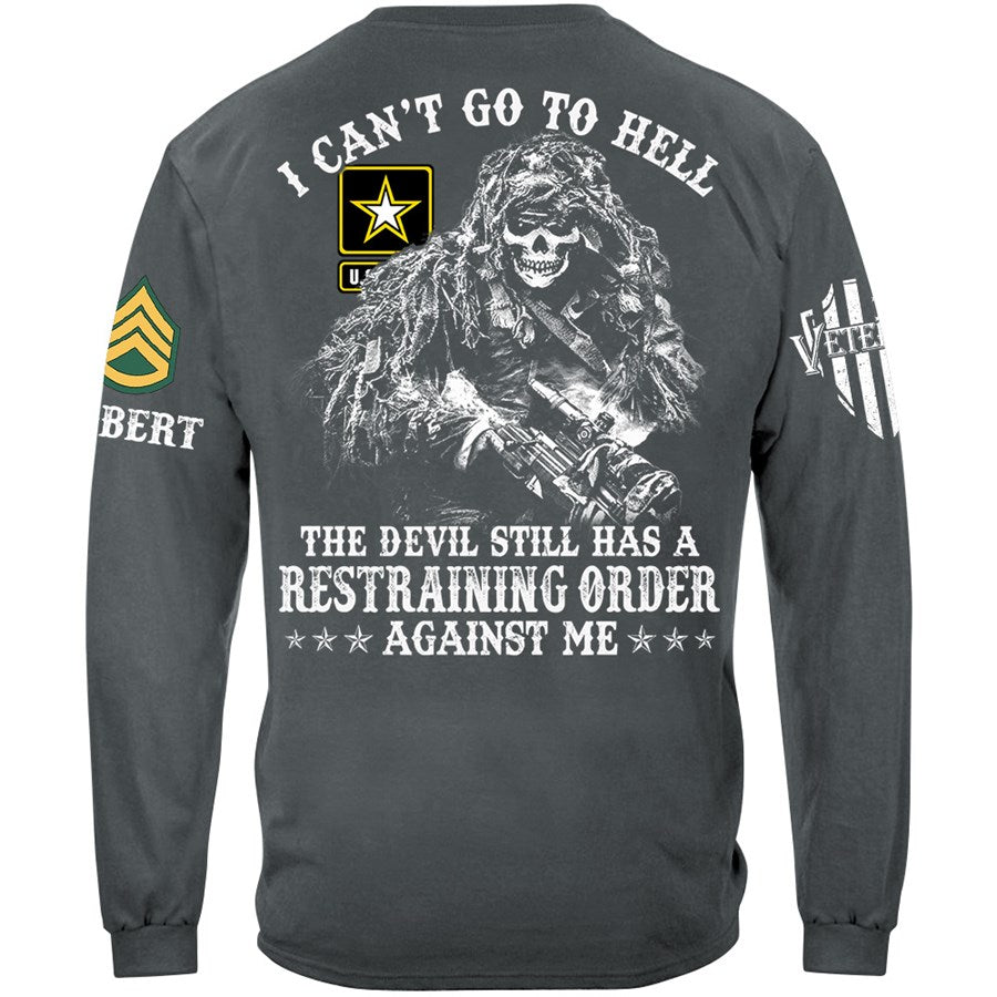 Skull Soldier I Can't Go To Hell The Devil Still Has A Restraining Order Against Me Custom Shirt For Veteran H2511 Trna