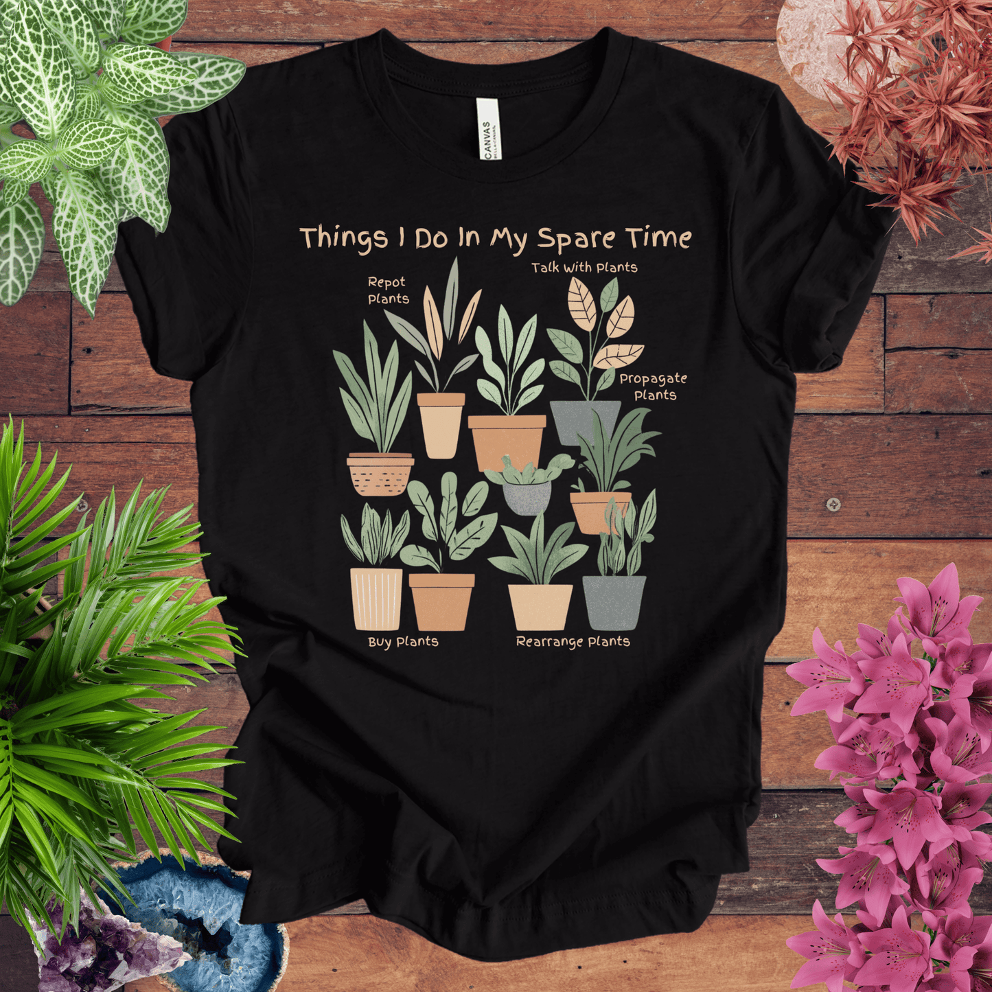 Things I Do in My Spare Time - Houseplant Edition T-Shirt