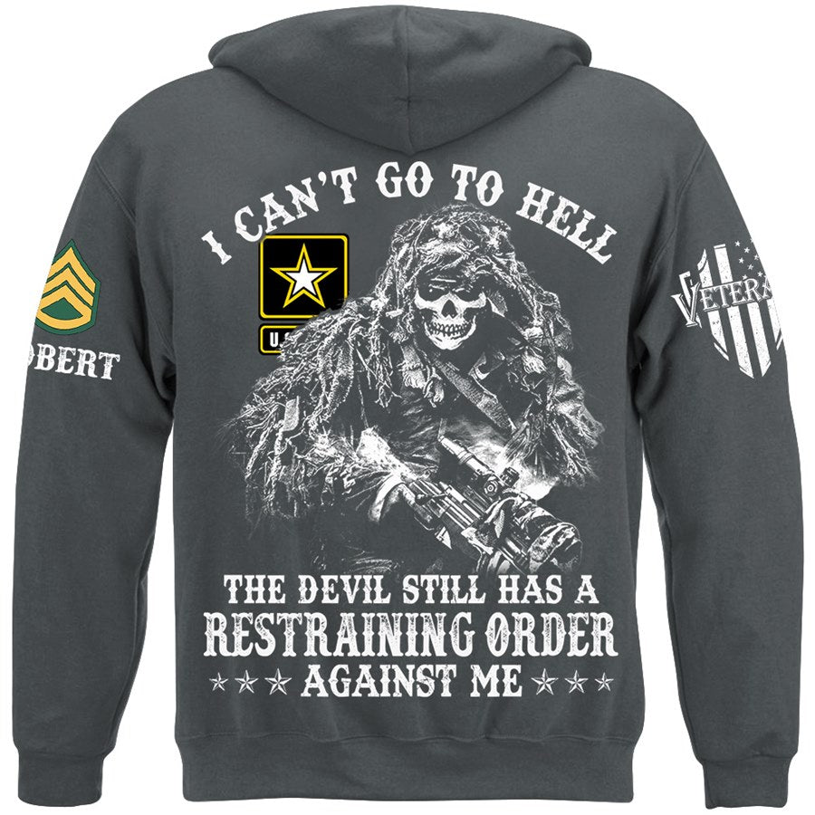 Skull Soldier I Can't Go To Hell The Devil Still Has A Restraining Order Against Me Custom Shirt For Veteran H2511 Trna