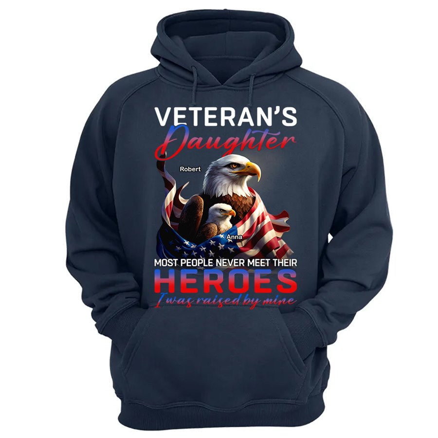 Veteran's Daughter Most People Never Meet Their Heroes Custom Shirt Gift For Veterans Daughter H2511 Trna