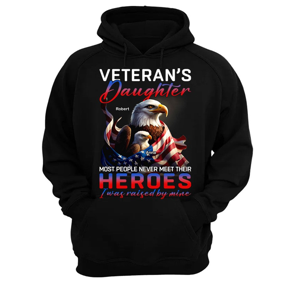 Veteran's Daughter Most People Never Meet Their Heroes Custom Shirt Gift For Veterans Daughter H2511 Trna