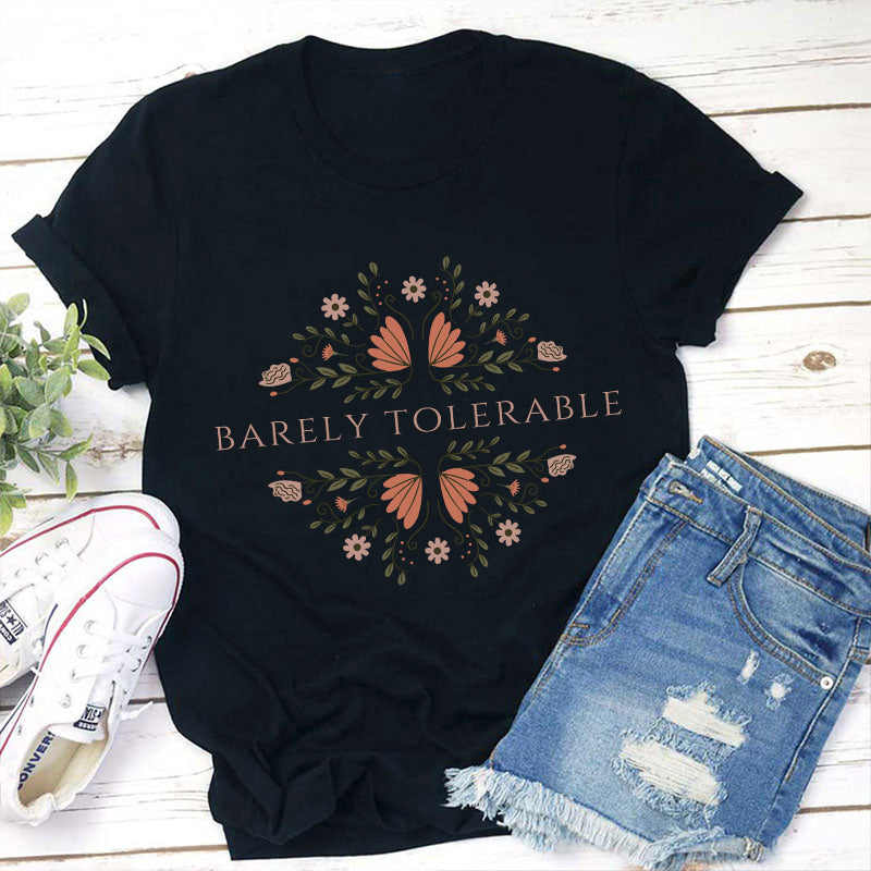 Barely Tolerable Pride And Prejudice Teacher T-Shirt