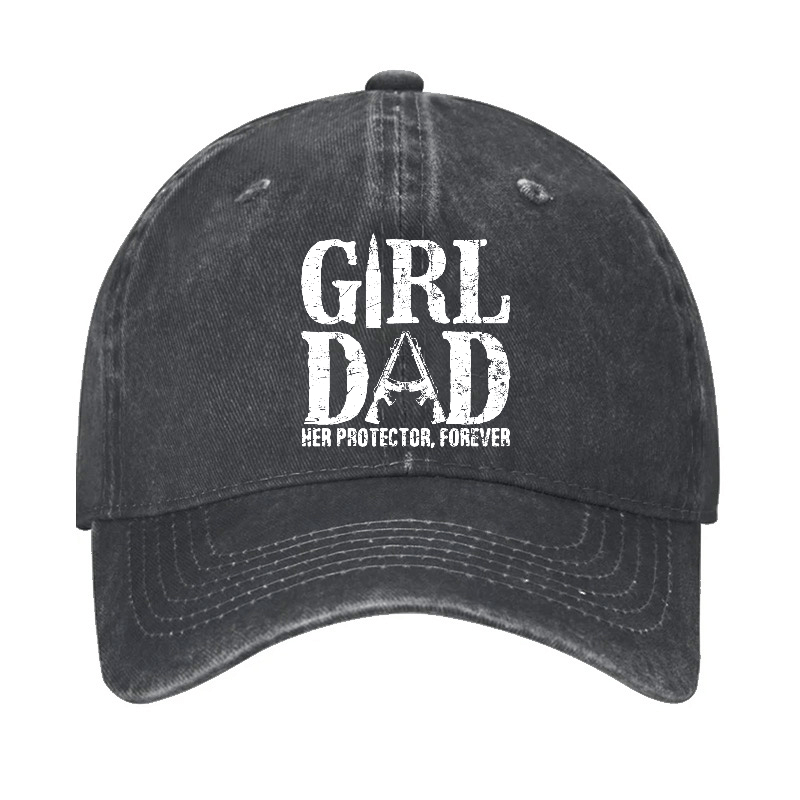 Girl Dad Her Protector, Forever Cap (Free Customization)