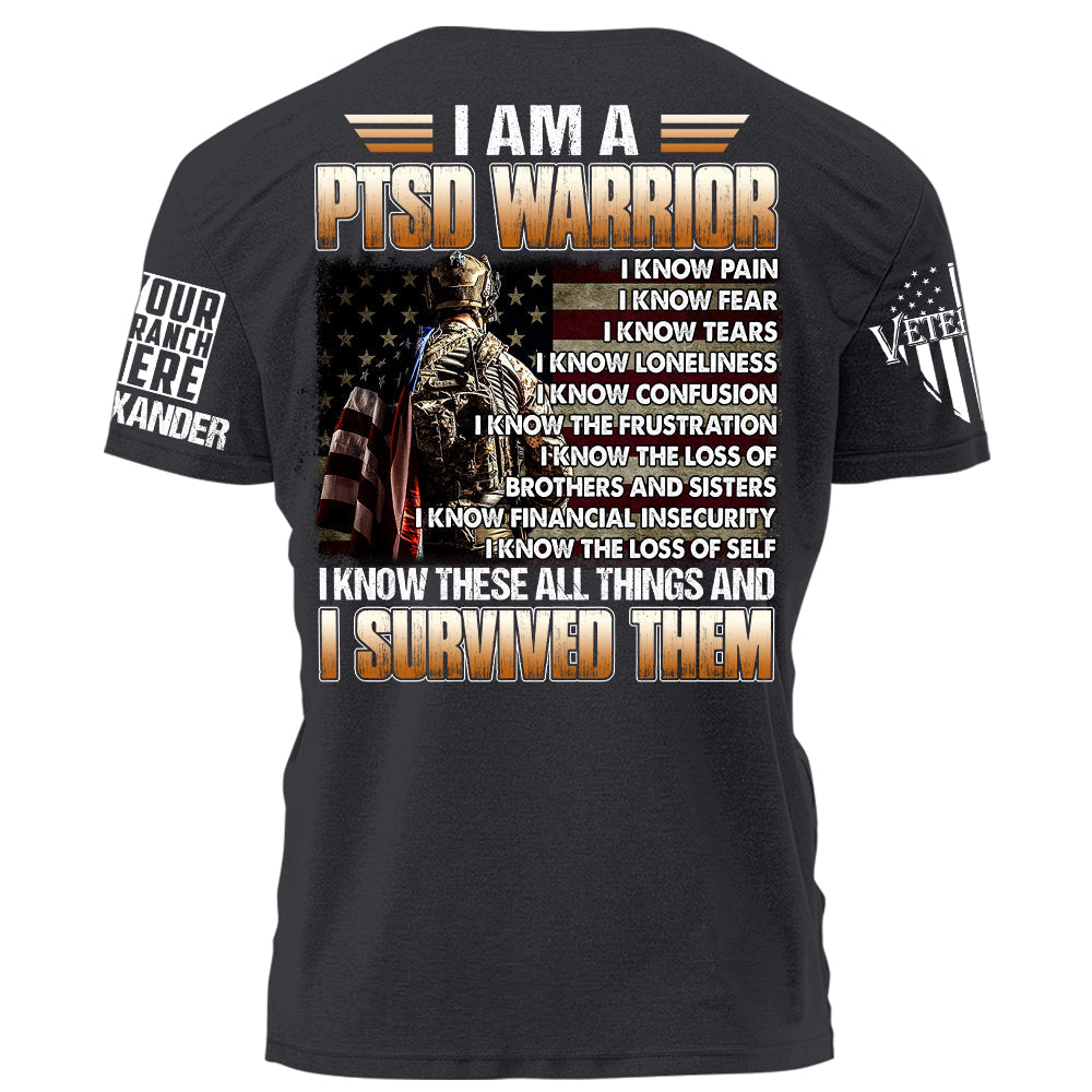 I Am PTSD Warrior I Survived Them Personalized Shirt For Veteran H2511